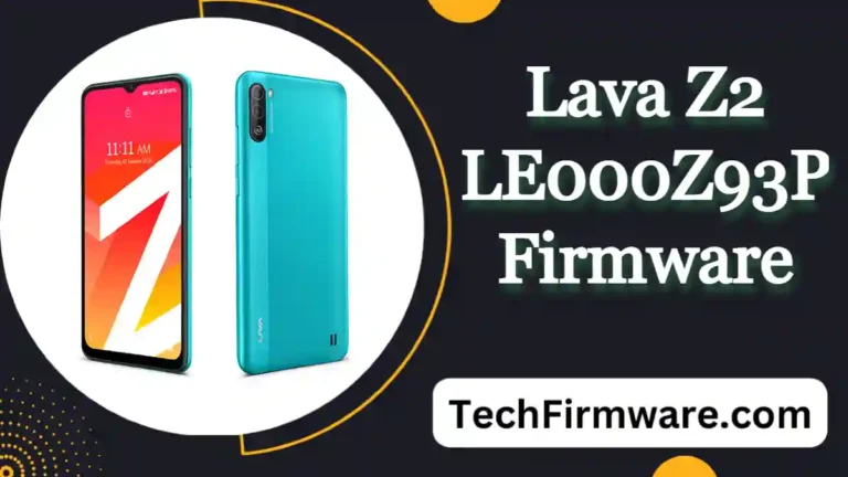 Lava Z2 LE000Z93P Flash File Firmware Download