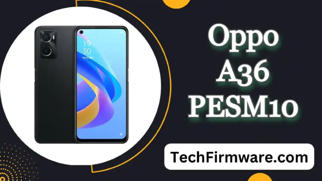 Oppo A36 PESM10 Firmware