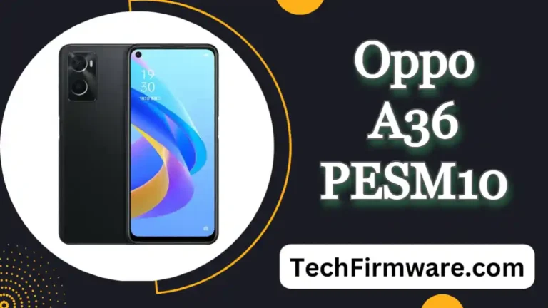 Oppo A36 PESM10 Firmware Flash File Download