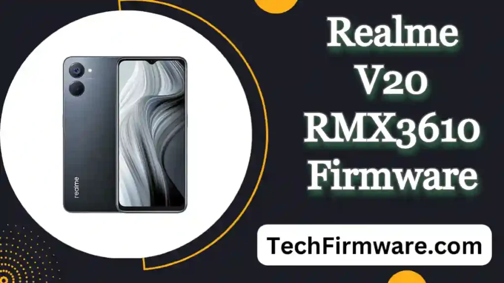Realme V20 RMX3610 Firmware