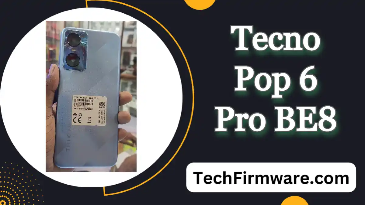 Tecno Pop 6 Pro BE8 Firmware