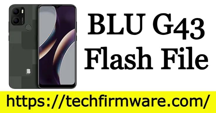 BLU G43 Flash File